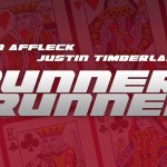 Poker Movie “Runner, Runner” Trailer Released